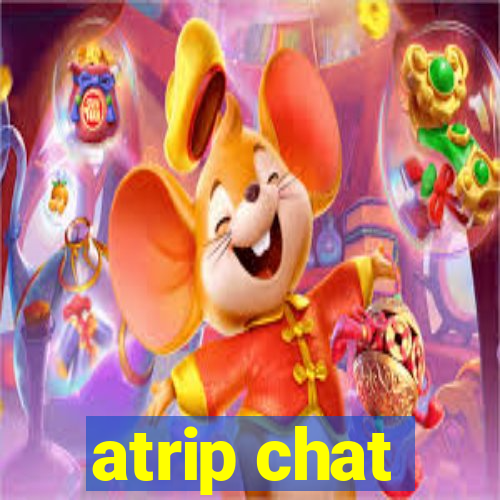 atrip chat